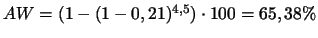 $AW = (1-(1-0,21) ^{4,5}) \cdot 100 = 65,38 \%$